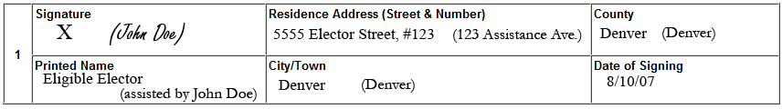  Image showing an X marked as a signature, with the signer's name written in by the person assisting next to the signature mark, and the name of the person assisting written in the printed name field next to the elector's name (example: assisted by John Doe)